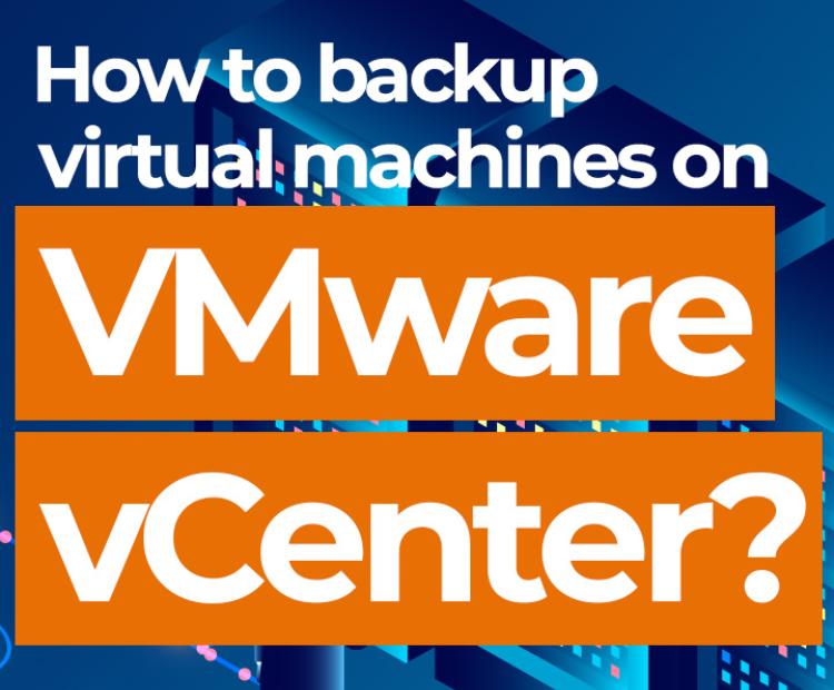 How to backup virtual machines on VMware vCenter using AhsayOBM