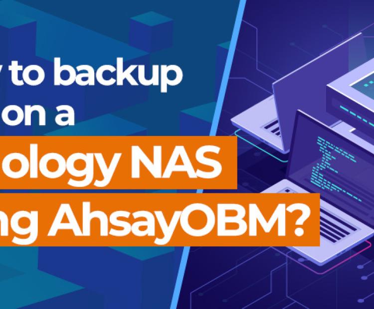 How to backup files on a Synology NAS using AhsayOBM