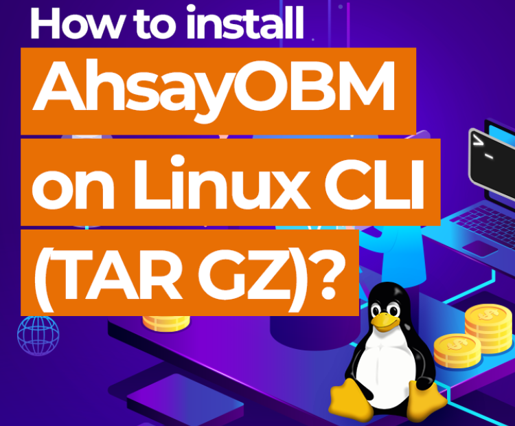 How to install AhsayOBM on Linux CLI (TAR)?