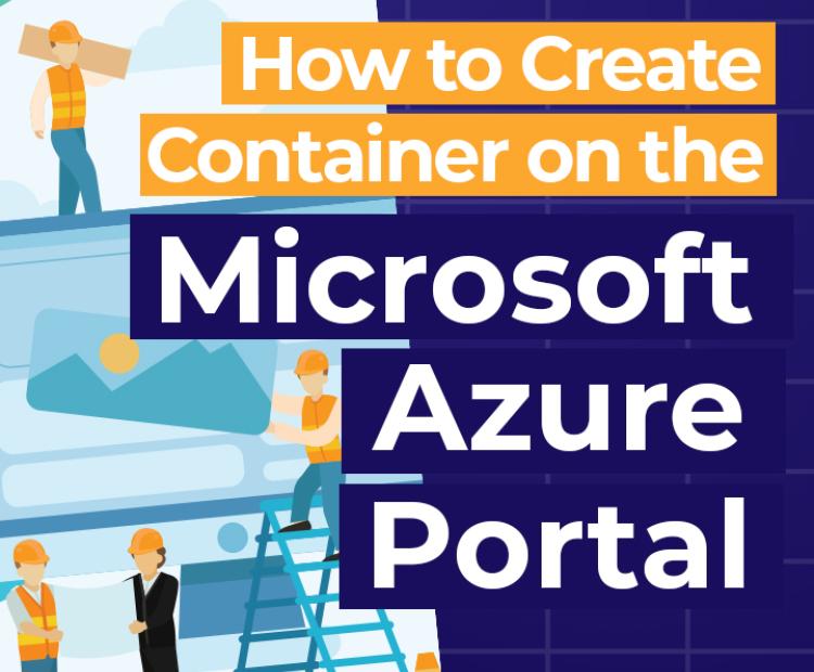 How to create a container on the Microsoft Azure Portal