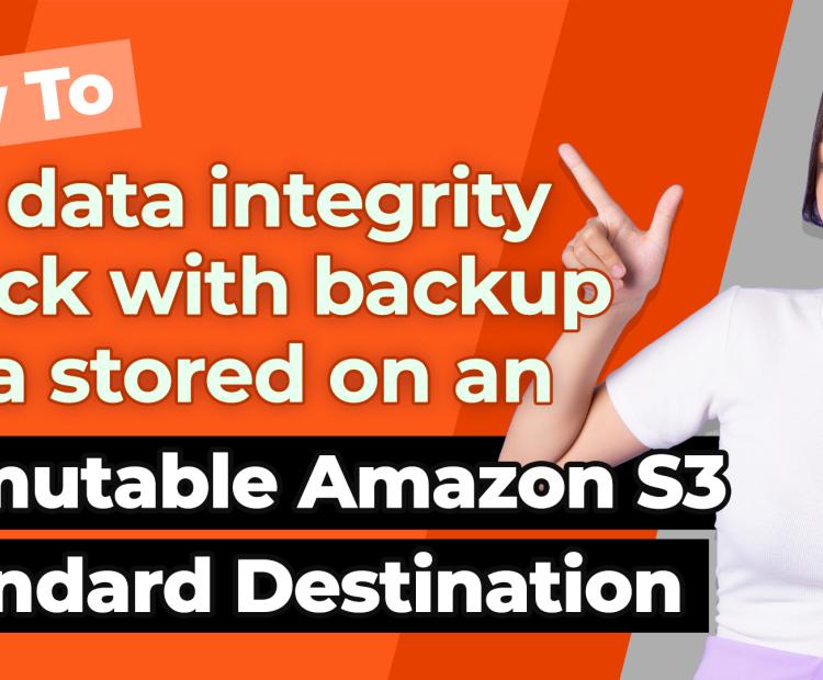 How to run data integrity check on an immutable Amazon S3 standard destination