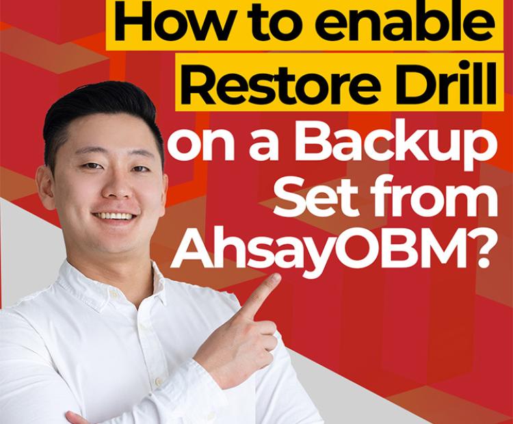 How to enable Restore Drill on a Backup Set from AhsayOBM? 