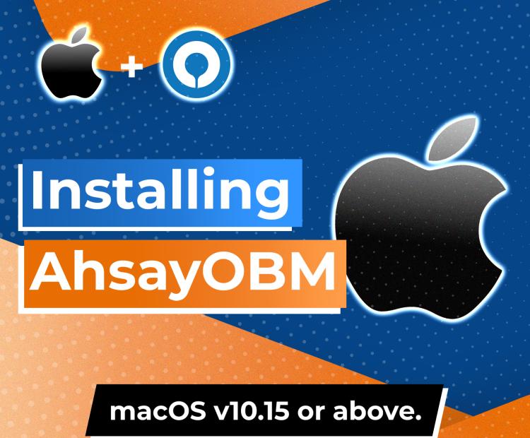 How to install AhsayOBM on macOS v10.15 or above