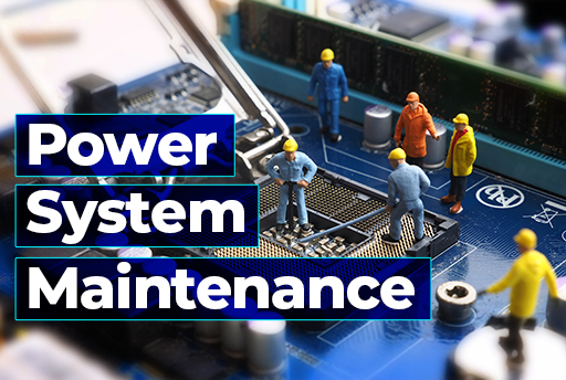 Power System maintenance