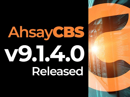 New Ahsay v9.1.4.0 Released