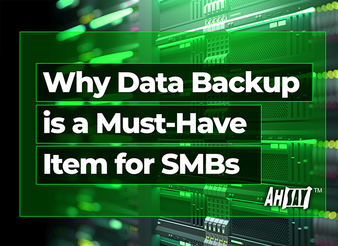 Why Data Backup is a Must-Have Item for SMBs