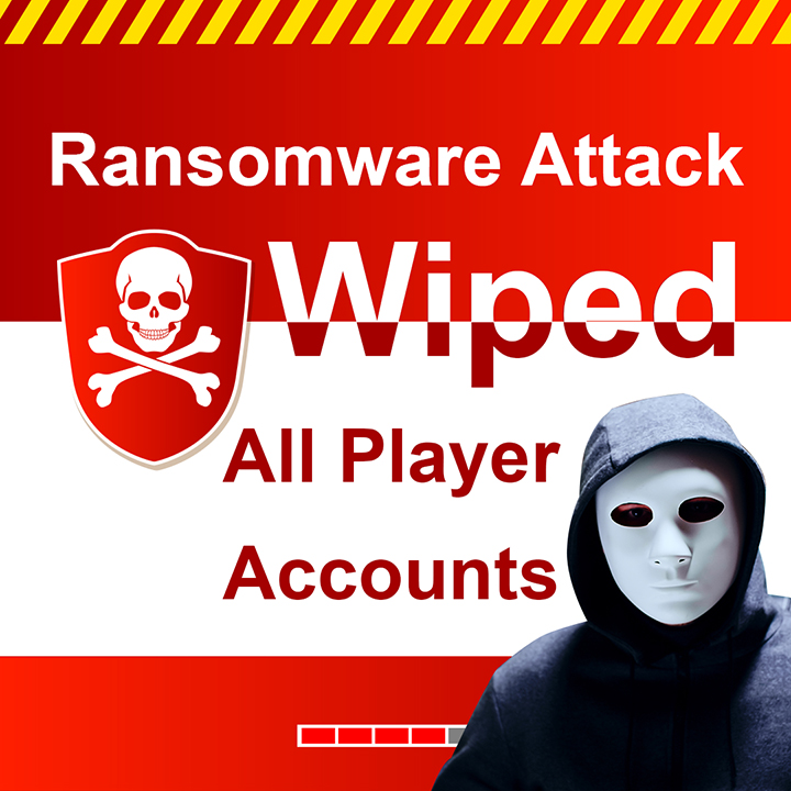 Ransomware Attack Wiped All Player Accounts
