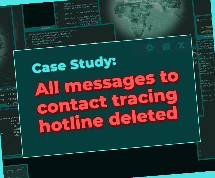 Ahsay Case Study: All messages to contact tracing hotline deleted