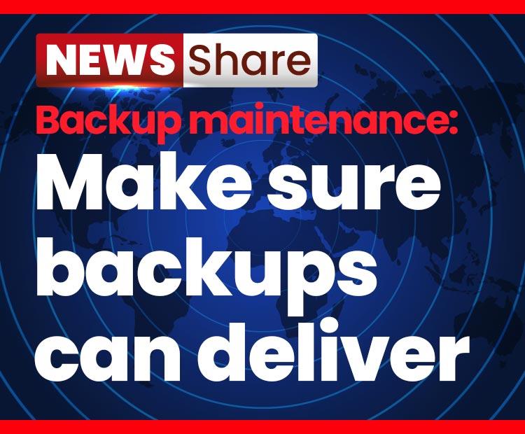 How to Make Sure Your Backups can Deliver?