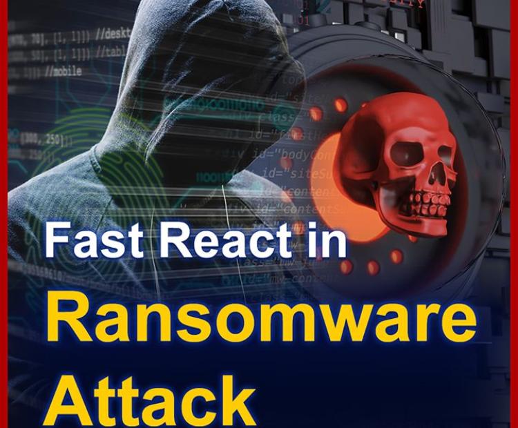 How to Fast React in Ransomware Attack?