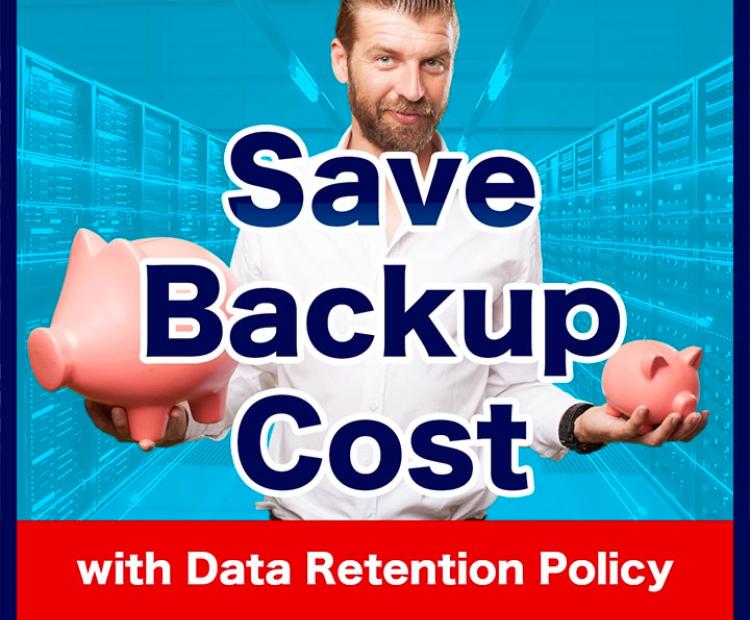 Save Backup Cost With Data Retention Policy