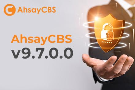 New Ahsay v9.7.0.0 Released
