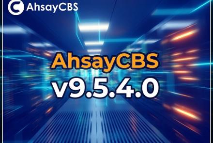 New Ahsay v9.5.4.0 Released