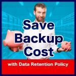 Save Backup Cost With Data Retention Policy