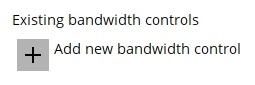 Bandwidth Control