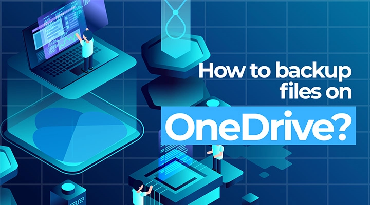 How to backup files on OneDrive