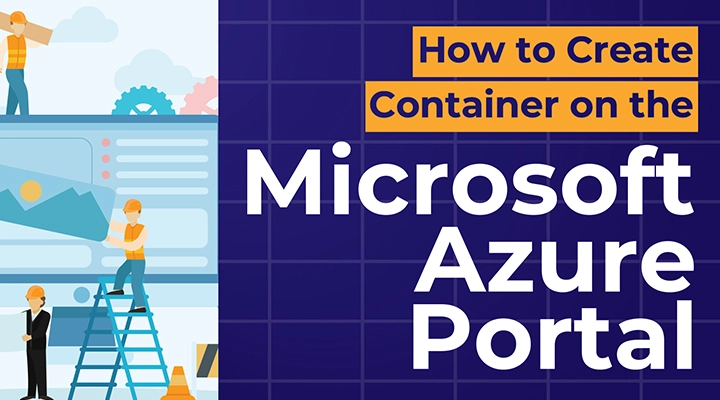 How to create a container on the Microsoft Azure Portal