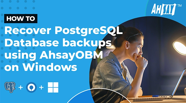 Restore PostgreSQL databases backups using AhsayOBM